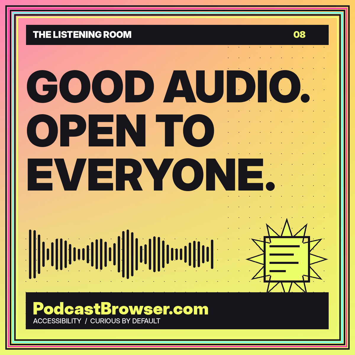 GOOD AUDIO. OPEN TO EVERYONE. — PodcastBrowser.com Accessibility article artwork