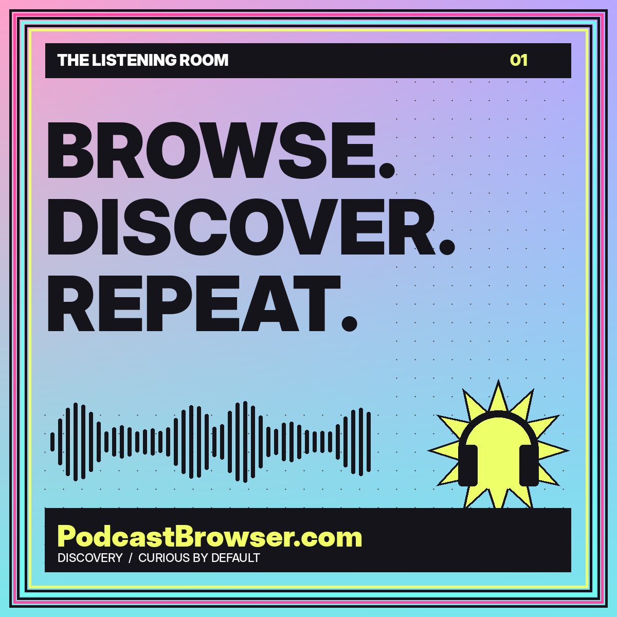 BROWSE. DISCOVER. REPEAT. — PodcastBrowser.com Discovery article artwork